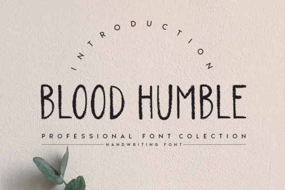 Blood Humble: A Handwritten Font for Editorial Design