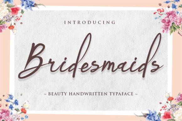 Bridemaids: A Handwritten Font for Campaigns