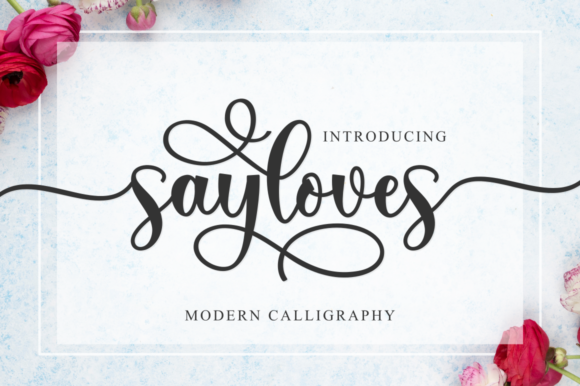 Sayloves: A Modern Calligraphy Font for Crafters